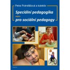 Speciální pedagogika nejen pro sociální pedagogy